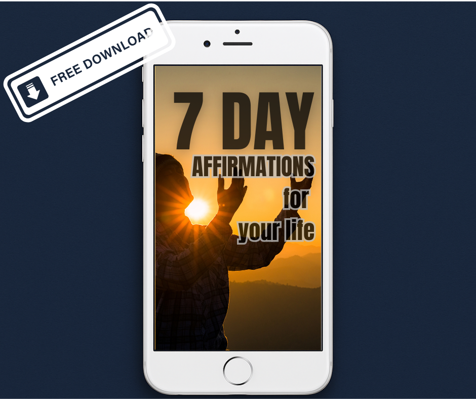 7 Day Affirmations for your life