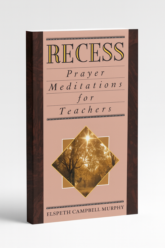 Recess: Prayer Meditations for Teachers (SURPRISE FREEBIE🥳)