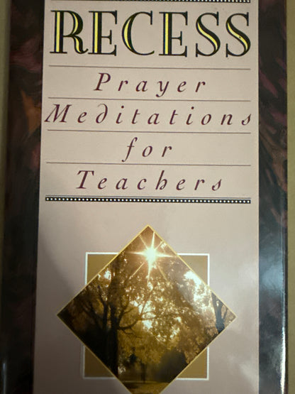 Recess: Prayer Meditations for Teachers (SURPRISE FREEBIE🥳)