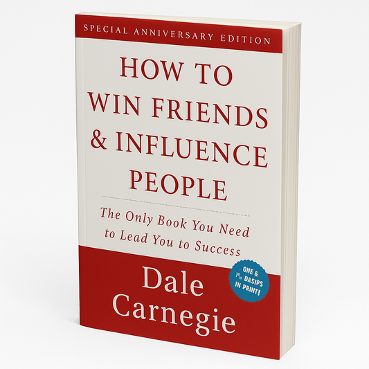 How to Win Friends and Influence People