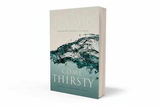Come Thirsty