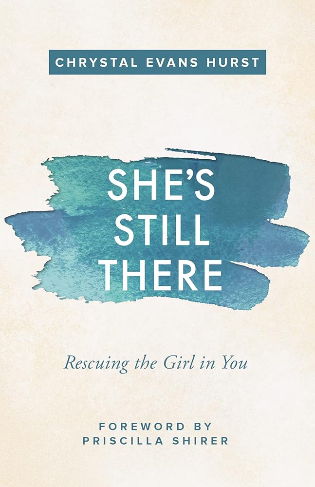 She's Still There: Rescuing the Girl in You cover image