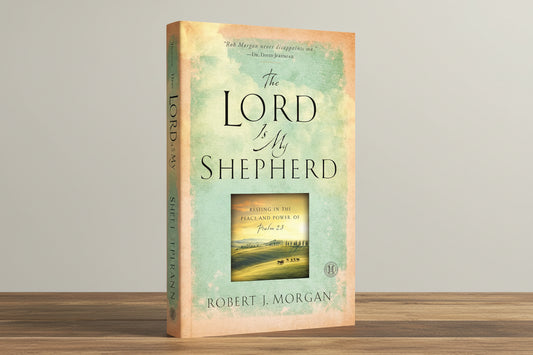 The Lord Is My Shepherd: Resting in the Peace and Power of Psalm 23 cover image