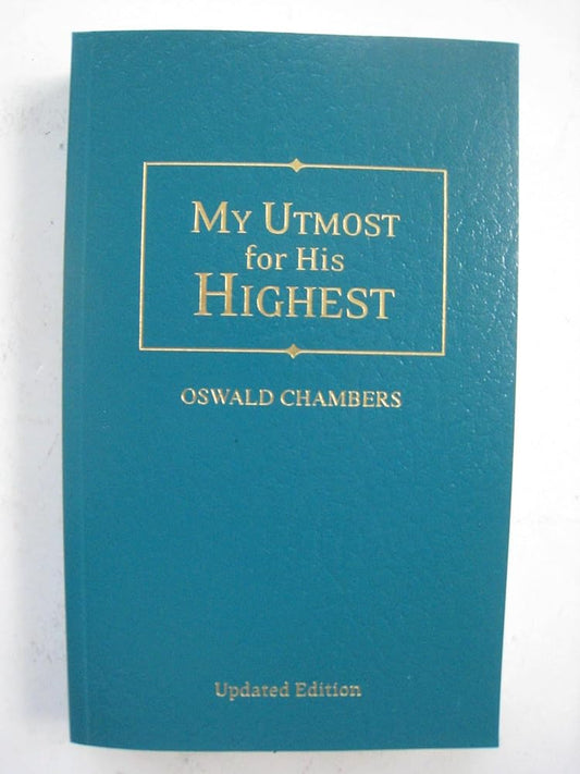 My Utmost for His Highest: Quality Paperback Edition cover image