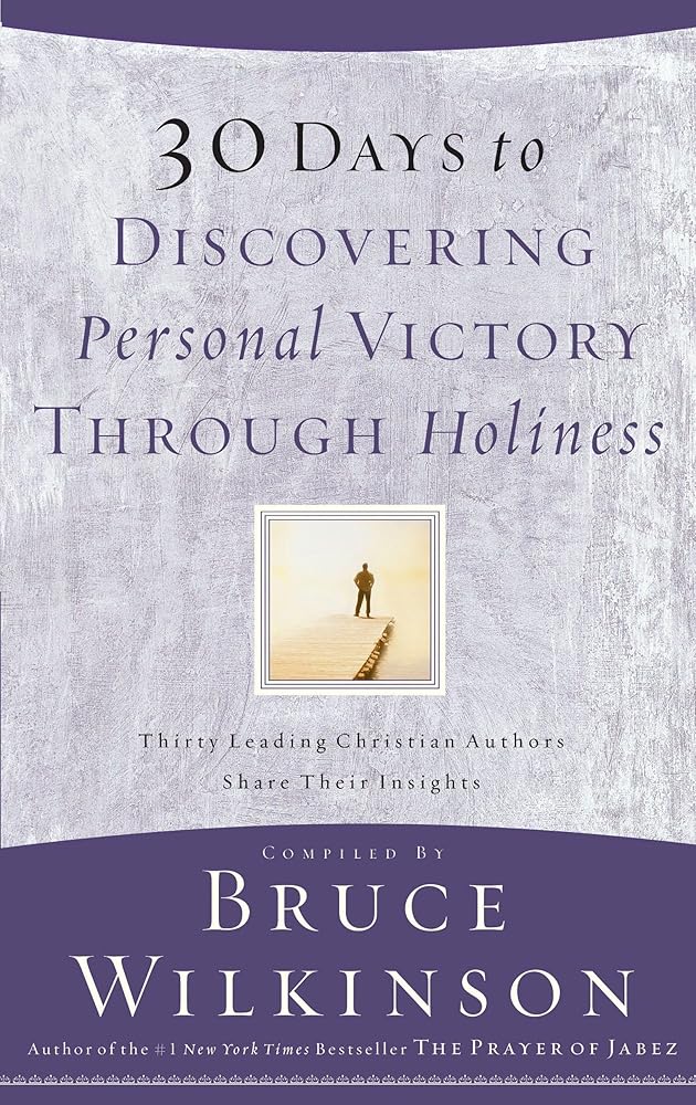 30 Days to Discovering Personal Victory through Holiness cover image