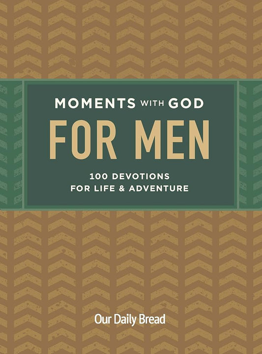 Moments with God for Men: 100 Devotions for Life and Adventure cover image