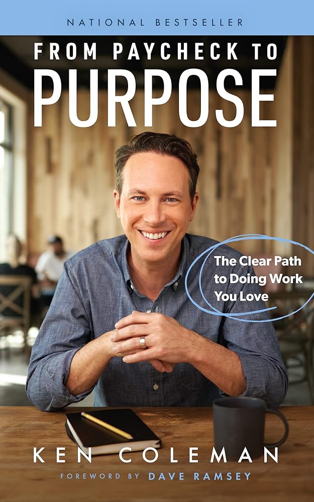 From Paycheck to Purpose: The Clear Path to Doing Work You Love cover image