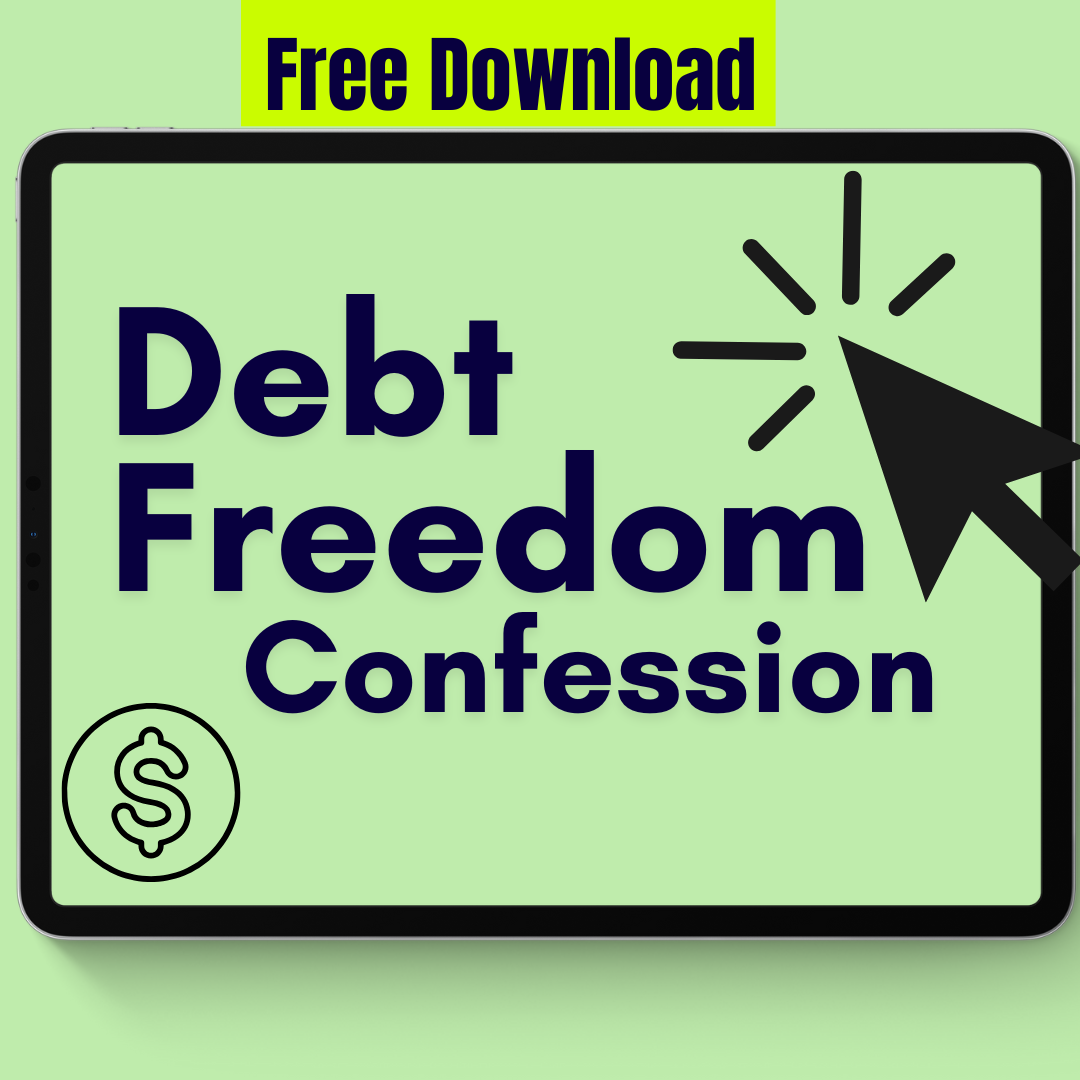 Debt Freedom Confession